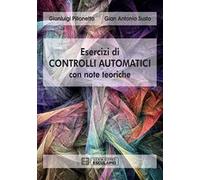 Esercizi di controlli automatici con note teoriche