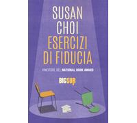 Esercizi di fiducia - Choi Susan