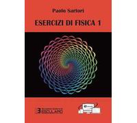 Esercizi di fisica 1