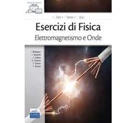 Esercizi di fisica. Elettromagnetismo e onde