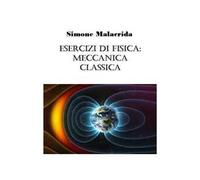 Esercizi di fisica: meccanica classica