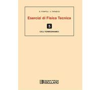 Esercizi di fisica tecnica. Cicli termodinamici