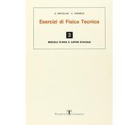 Esercizi di fisica tecnica. Miscele d'aria e vapor d'acqua