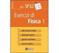 Esercizi di fisica. Vol. 1