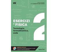 Esercizi di fisica. Vol. 2