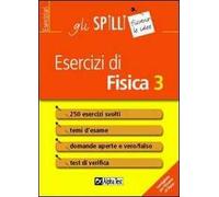 Esercizi di fisica. Vol. 3