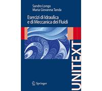 Esercizi di Idraulica e di Meccanica dei Fluidi