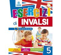 Esercizi di INVALSI. Inglese. Per la 5ª classe elementare