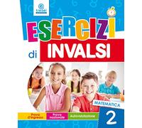 Esercizi di INVALSI. Matematica. Per la 2ª classe elementare