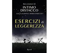 Esercizi di leggerezza. Ediz. illustrata