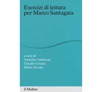 Esercizi di lettura per Marco Santagata
