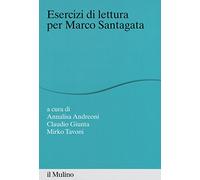 Esercizi di lettura per Marco Santagata