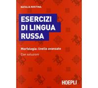 Nikitina Natalia – Esercizi di lingua russa: Morfologia, livello avanzato – Con soluzioni – Hoepli