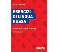 ESERCIZI DI LINGUA RUSSA - NIKITINA NATALIA - HOEPLI