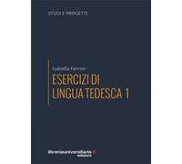 Esercizi di lingua tedesca. Vol. 1