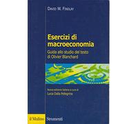 Esercizi di macroeconomia. Guida allo studio del testo di Olivier Blanchard