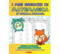 Esercizi di matematica 3° Scuola Elementare, Primaria Materna per bambini 8-9 anni, Addizione, Sottrazione, Moltiplicazione e Divisione, Numeri da 1 a ... pratica attività aritmetica: Kid's Workbook