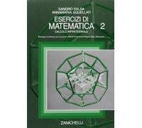 Esercizi di matematica. Calcolo infinitesimale (Vol. 2)