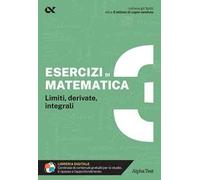 Esercizi di matematica. Con estensioni online. Vol. 3: Limiti, derivate, integrali