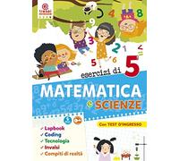 Esercizi di matematica e scienze. Quaderno operativo. Per la Scuola elementare (Vol. 5)