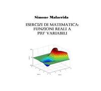Esercizi di matematica: funzioni reali a più variabili