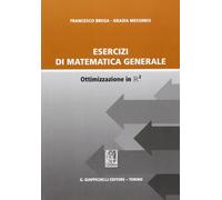 Esercizi di matematica generale. Ottimizzazione in R2