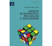 Esercizi di matematica per giovani e giovanissimi