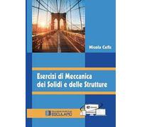 Esercizi di meccanica dei solidi e delle strutture