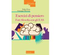Esercizi di pensiero. Fare filosofia con gli EAS [Paperback] Fiore, Fabio and Mo