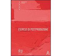 Esercizi di postproduzione
