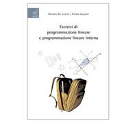 Esercizi di programmazione lineare e programmazione lineare intera