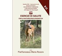 Esercizi di Salute con la Naturologia Epigenetica