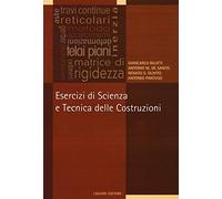 Esercizi di scienza e tecnica delle costruzioni