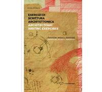 Esercizi di scrittura architettonica. Paradigmi, modelli, paradossi. Architecton