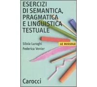 Esercizi di semantica, pragmatica e linguistica testuale