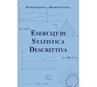 Esercizi di statistica descrittiva - Iaquinta Pietro, Viola Domenico