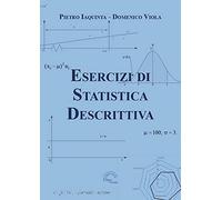 Esercizi di statistica descrittiva [Paperback] [Dec 11, 2018] Iaquinta, Pietro a