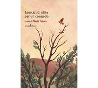 Esercizi di stile per un congedo