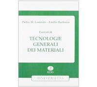 Esercizi di tecnologie generali dei materiali