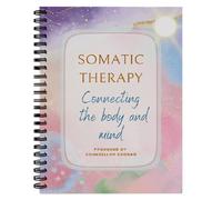 Esercizi di terapia somatica per trattare traumi, PTSD complesso e dissociazione: consapevolezza, autocompassione