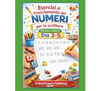 Esercizi di tracciamento dei numeri per la scrittura (Edizione italiana)