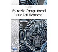 Esercizi e complementi sulle reti elettriche