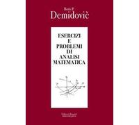 Esercizi e problemi di analisi matematica