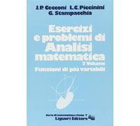 Esercizi e problemi di analisi matematica. Vol. 2 - Cecconi Jaures P., Pic...