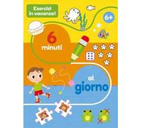 Esercizi in vacanza! 6 minuti al giorno. Ediz. a colori