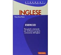 Esercizi inglese. Con tutte le soluzioni