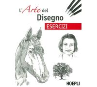 Esercizi. L'arte del disegno - AA.VV.