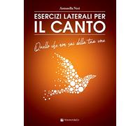 Esercizi laterali per il canto. Quello che non sai della tua voce