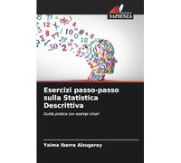 Esercizi passo-passo sulla Statistica Descrittiva: Guida pratica con esempi chiari
