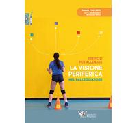 Esercizi per allenare la visione periferica nel palleggiatore - Fogliata Arianna